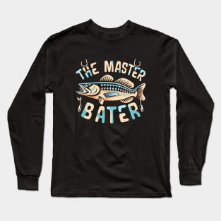 master baiter Long Sleeve T-Shirt